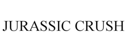 JURASSIC CRUSH