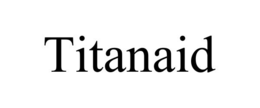 TITANAID