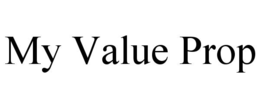 MY VALUE PROP