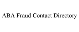 ABA FRAUD CONTACT DIRECTORY