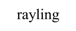 RAYLING