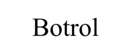 BOTROL