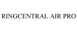 RINGCENTRAL AIR PRO