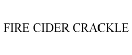 FIRE CIDER CRACKLE