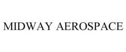 MIDWAY AEROSPACE