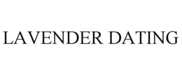LAVENDER DATING