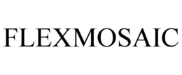 FLEXMOSAIC
