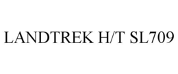 LANDTREK H/T SL709