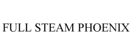 FULL STEAM PHOENIX