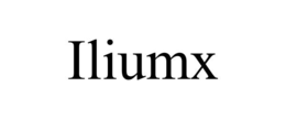 ILIUMX