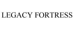 LEGACY FORTRESS