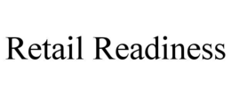 RETAIL READINESS