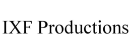 IXF PRODUCTIONS