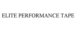 ELITE PERFORMANCE TAPE