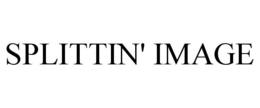 SPLITTIN' IMAGE