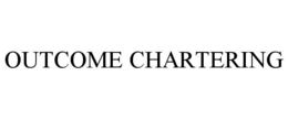 OUTCOME CHARTERING