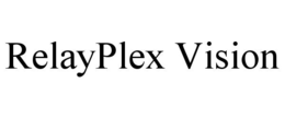 RELAYPLEX VISION