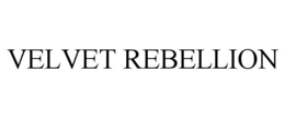 VELVET REBELLION