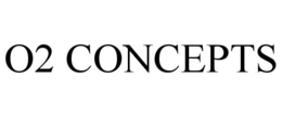 O2 CONCEPTS