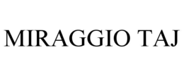 MIRAGGIO TAJ