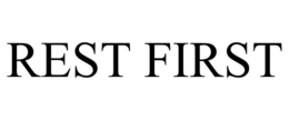 REST FIRST