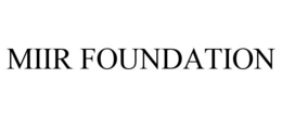 MIIR FOUNDATION