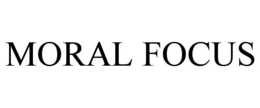 MORAL FOCUS