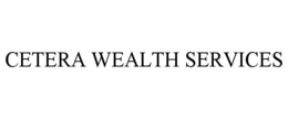 CETERA WEALTH SERVICES