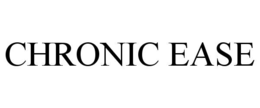 CHRONIC EASE