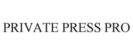 PRIVATE PRESS PRO