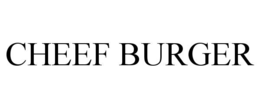 CHEEF BURGER