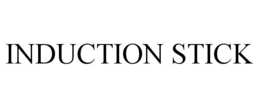 INDUCTION STICK