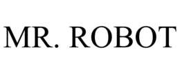 MR. ROBOT
