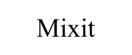 MIXIT