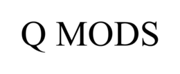 Q MODS