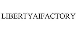 LIBERTYAIFACTORY