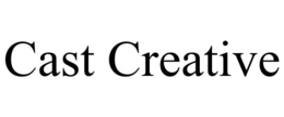 CAST CREATIVE