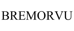 BREMORVU