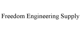 FREEDOM ENGINEERING SUPPLY