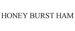 HONEY BURST HAM