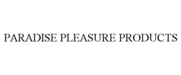 PARADISE PLEASURE PRODUCTS