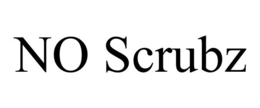 NO SCRUBZ