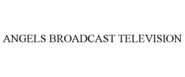 ANGELS BROADCAST TELEVISION