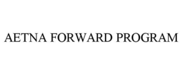 AETNA FORWARD PROGRAM