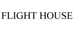FLIGHT HOUSE