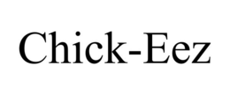CHICK-EEZ