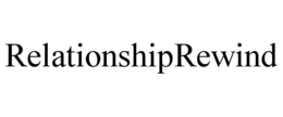 RELATIONSHIPREWIND