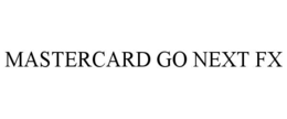 MASTERCARD GO NEXT FX