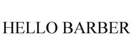 HELLO BARBER