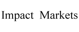 IMPACT MARKETS